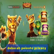 deborah peixoto privacy